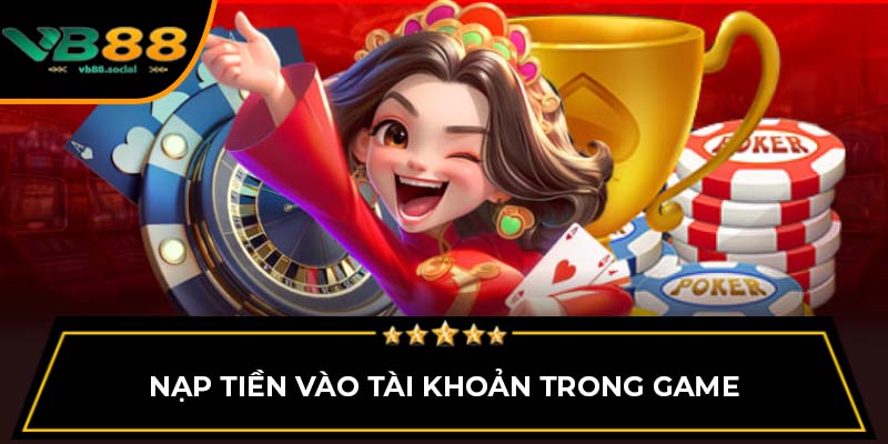 Nạp tiền vào tài khoản trong game