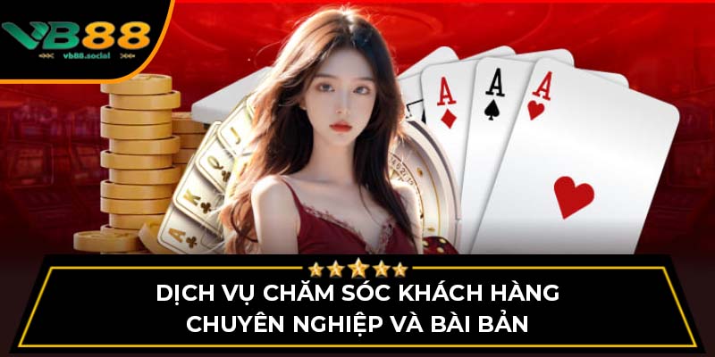 Dịch vụ chăm sóc khách hàng chuyên nghiệp và bài bản