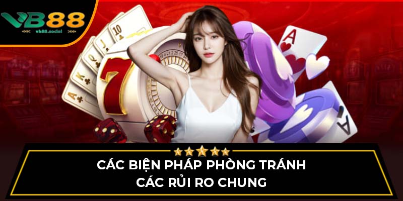 Các biện pháp phòng tránh các rủi ro chung